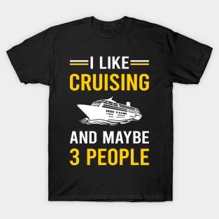 3 People Cruising Cruise T-Shirt